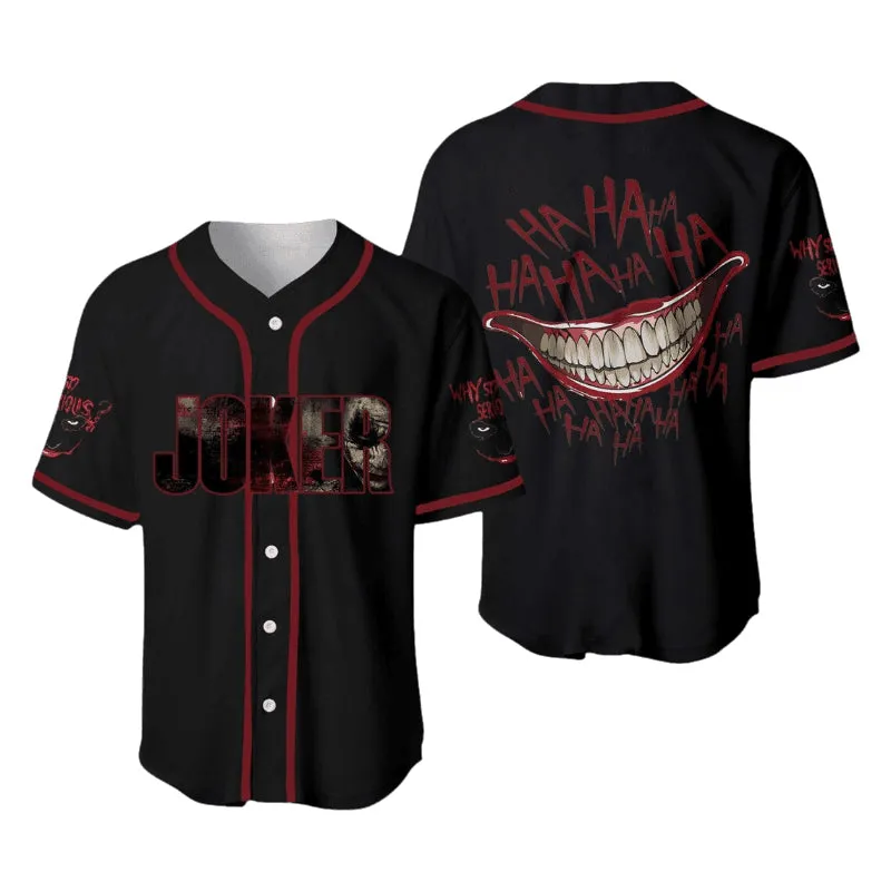 Joker Why So Serious HaHaHa Baseball Jersey